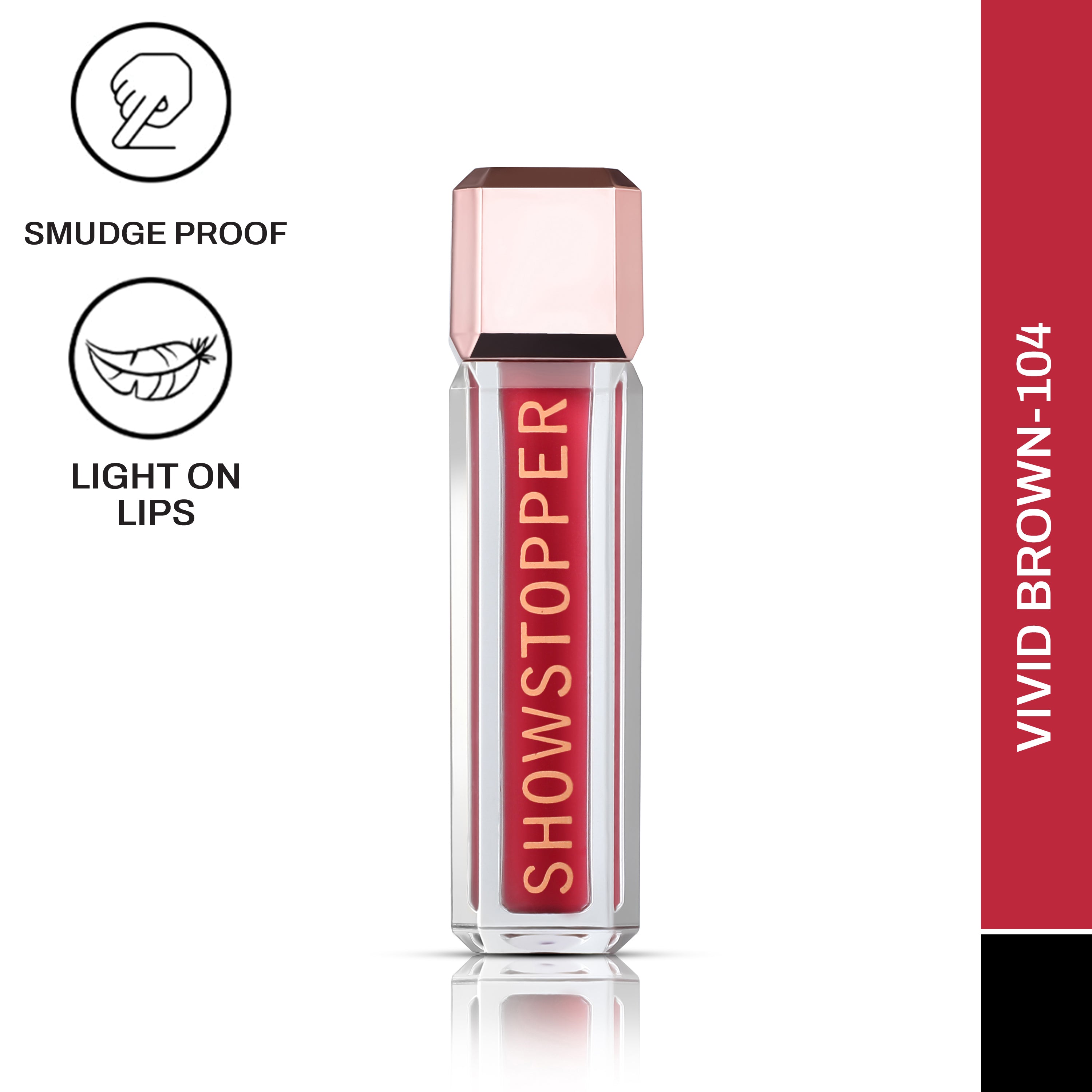 CAL Losangeles Showstopper Lip Liquid- Vivid Brown 104